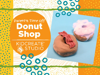 Parent's Time Off - Donut Shop Workshop (3-9 Years)