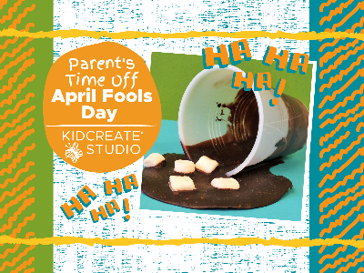 Parent's Time Off- April Fool's (5-12 Years)